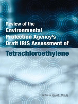cover image of Review of the Environmental Protection Agency's Draft IRIS Assessment of Tetrachloroethylene